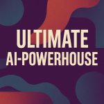 Ultimate AI-Powerhouse